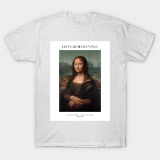 Mona Lisa Poster by Leonardo Da Vinci T-Shirt